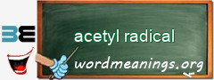 WordMeaning blackboard for acetyl radical